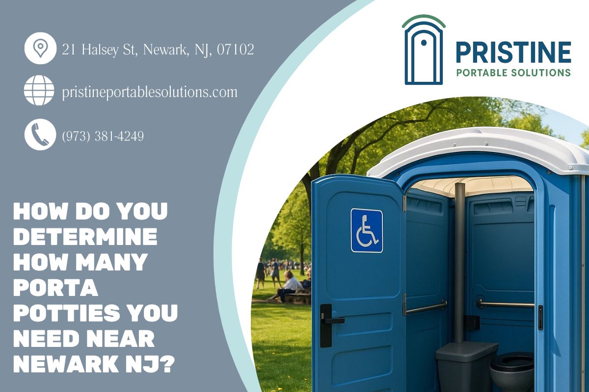 How Do You Determine How Many Porta Potties You Need near Newark NJ