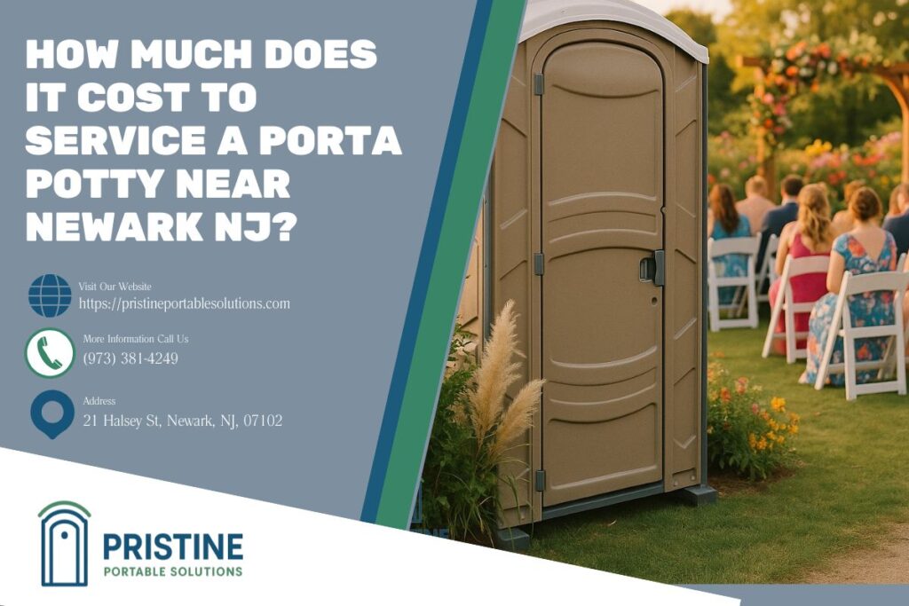 How Much Does It Cost To Service A Porta Potty near Newark NJ